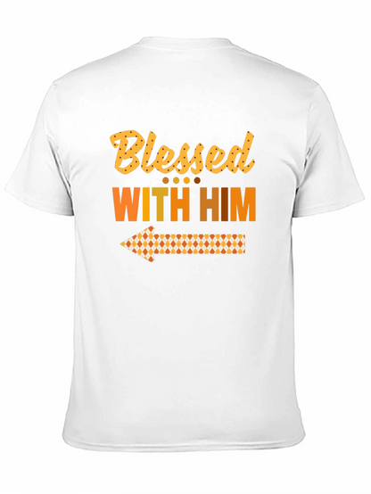 Blessed With Him T-Shirt