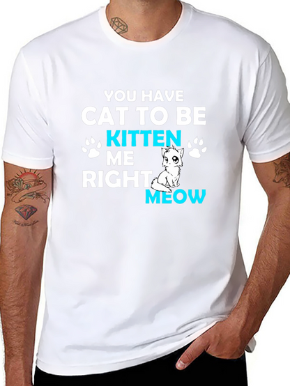 Cat Kitten Me Right Meow T-Shirt