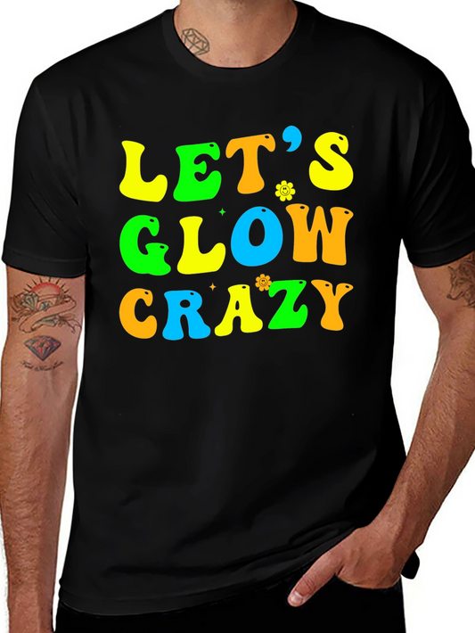 Lets Glow Crazy Black Graphic Tee