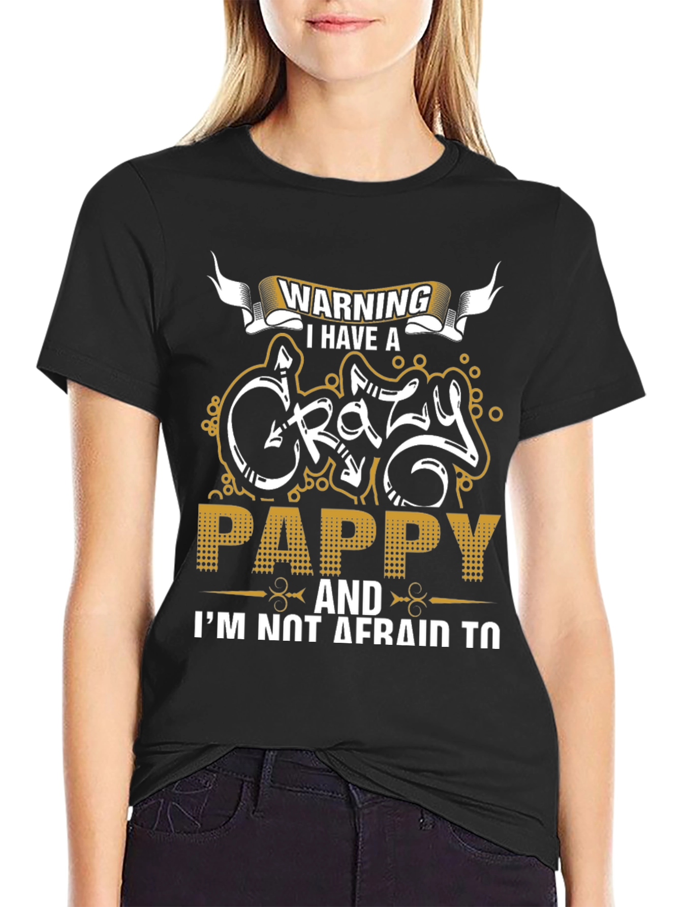 Warning Crazy Pappy Graphic T-Shirt - Novelty Tee