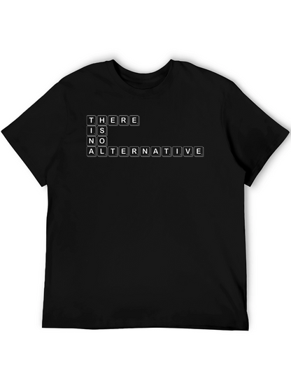 There is No Alternative T-Shirt