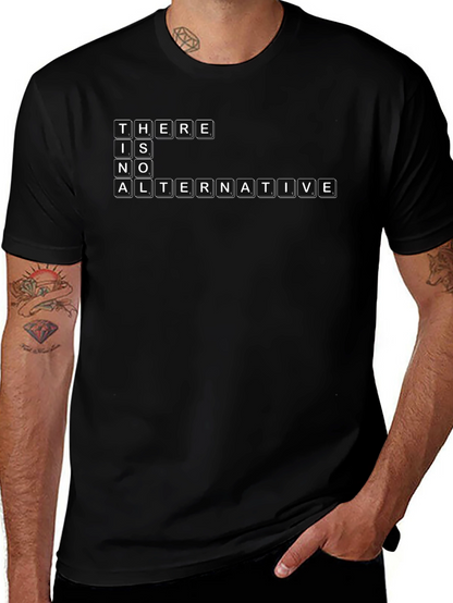 There is No Alternative T-Shirt
