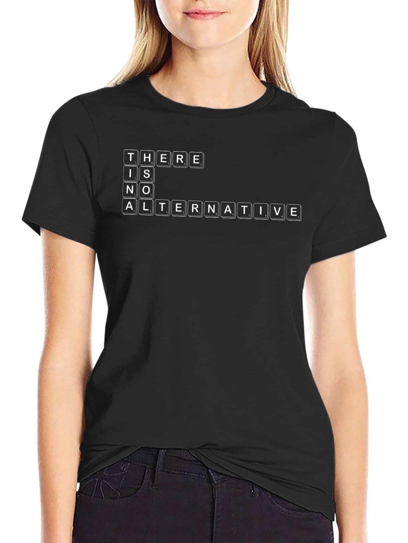 There is No Alternative T-Shirt