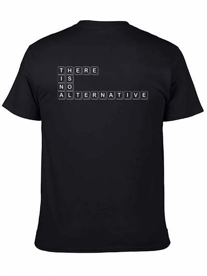 There is No Alternative T-Shirt