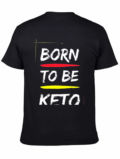 Born To Be Keto Black T-Shirt