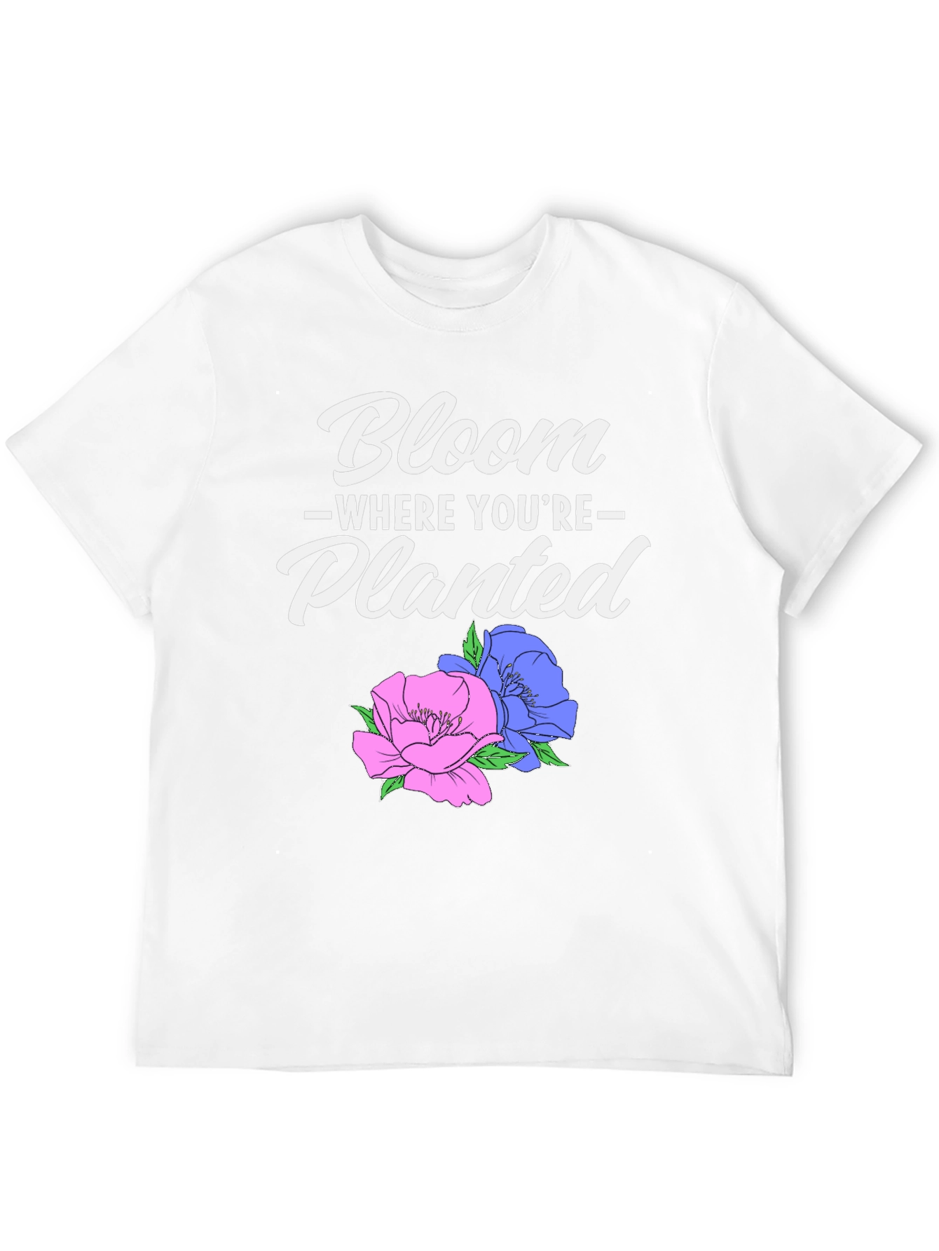 Bloom Where Youre Planted Graphic T-Shirt