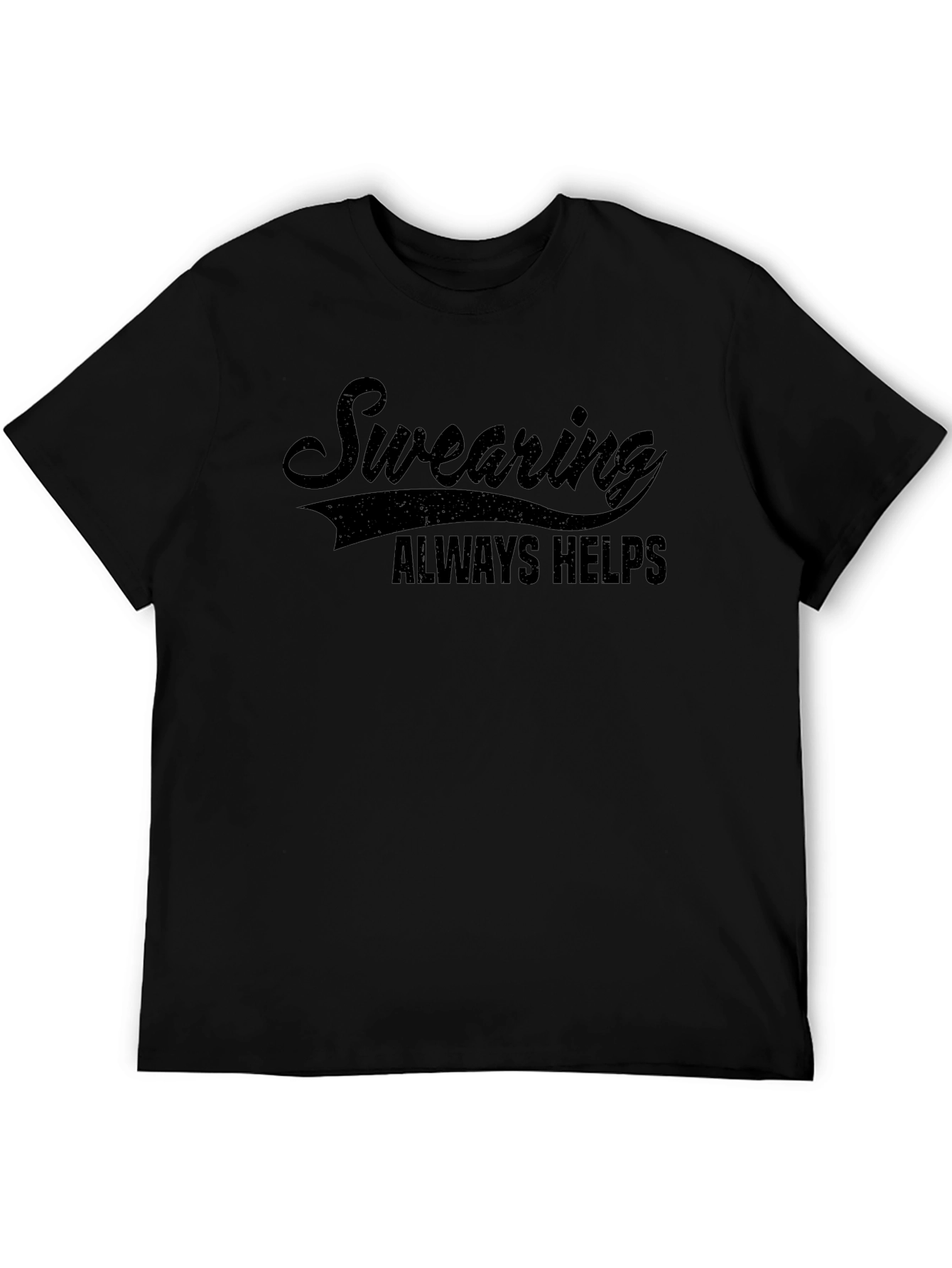 Swearing Always Helps Black Graphic T-Shirt