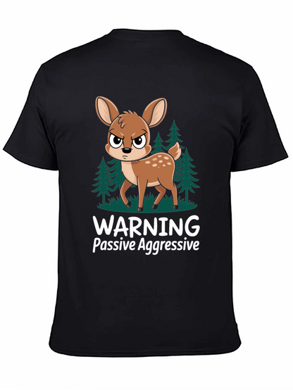 Warning Passive Aggressive Deer T-Shirt