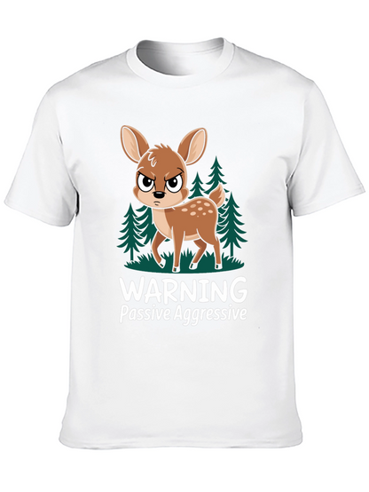Warning Passive Aggressive Deer T-Shirt