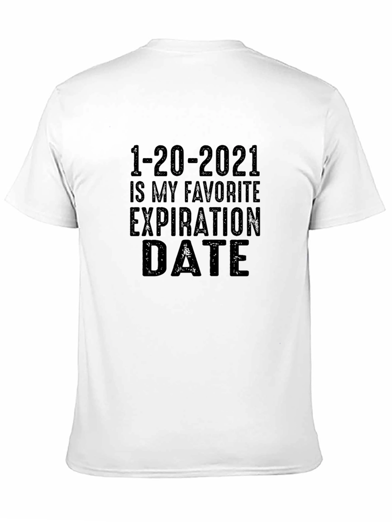 1-20-2021 Expiration Date Graphic Tee
