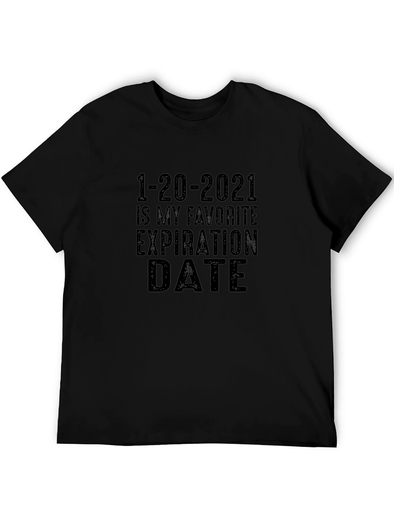 1-20-2021 Expiration Date Graphic Tee