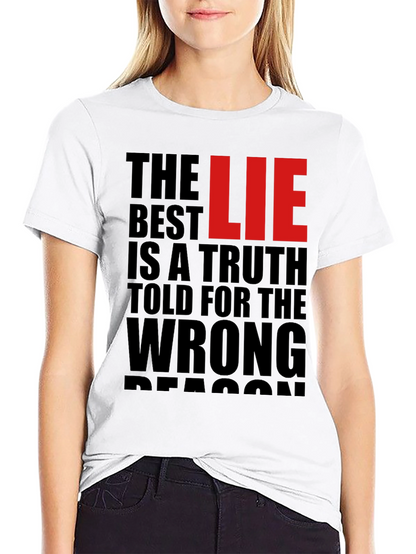 The Best LIE Truth Wrong Reason T-Shirt
