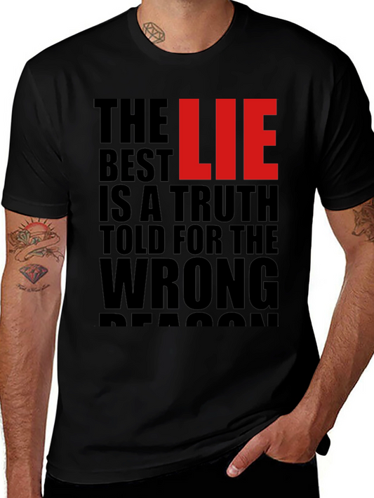 The Best LIE Truth Wrong Reason T-Shirt